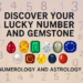 Discover Your Lucky Number and Gemstone A Complete Guide to Numerology and Astrology